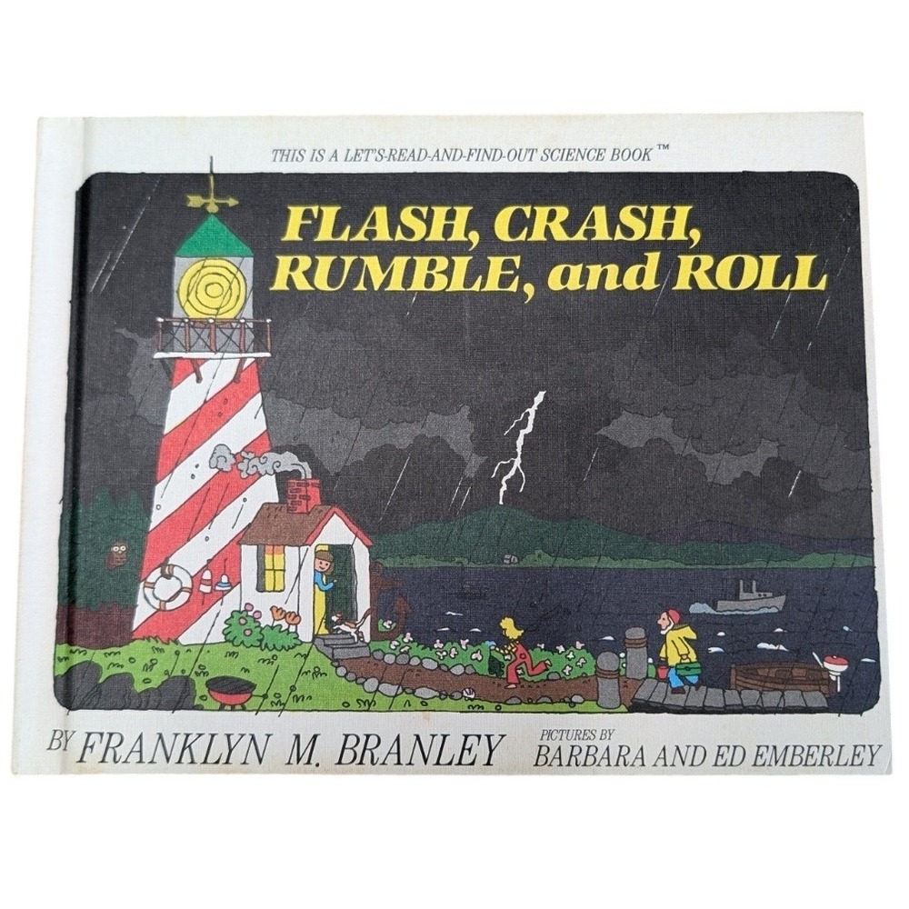 Flash Crash Rumble and Roll Franklyn M Branley Kids Science Book Thunderstorms
